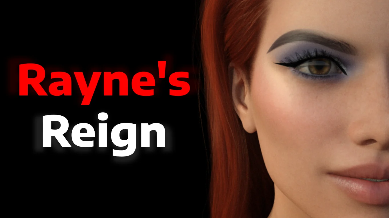 Rayne's Reign v.0.7.0