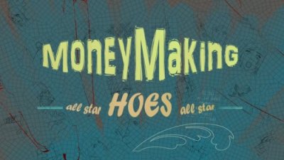 Money Making Hoes 0.005d HUMILIATE them edition