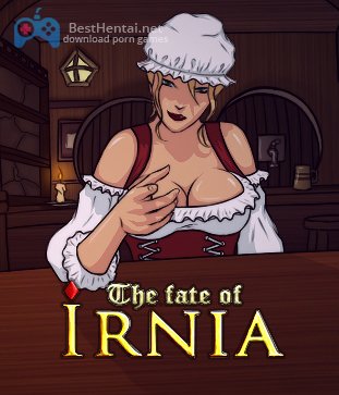 The Fate Of Irnia 0.53