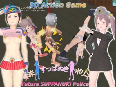 Future SUPPANUKI Police / 未来すっぱぬきポリス 