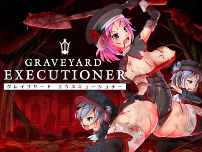 Graveyard Executioner v.0.71 / 墓地の死刑執行人