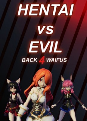 Hentai vs Evil: Back 4 Waifus v.1.0 (Update 6) 