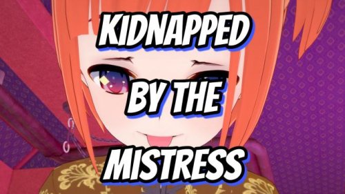 Kidnapped By The Mistress v.0.5 
