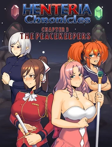 Henteria Chronicles Ch.3: The Peacekeepers