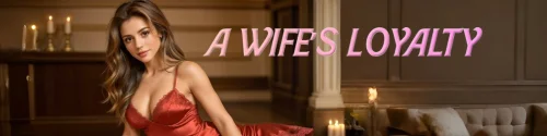 A Wife's Loyalty v.0.4