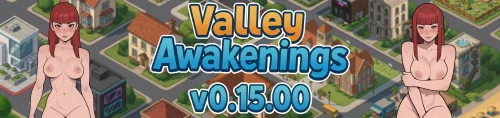 Valley Awakening v.0.15.00F