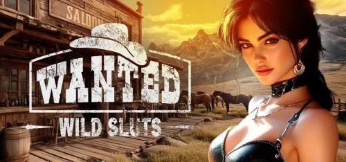 WANTED: Wild Sluts 