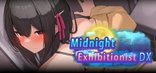 Midnight Exhibitionist DX Edition / 深夜露出 ～女子大生の私が露出にハマるまで～ 