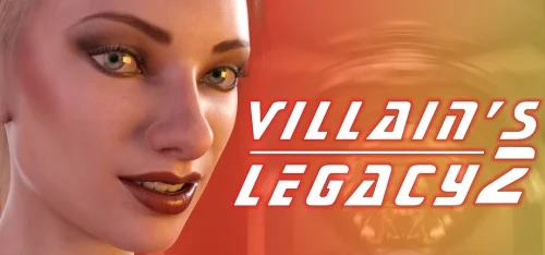 Villain's Legacy 2 v.1.0.0